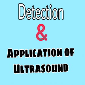 detection and application of ultrasound
